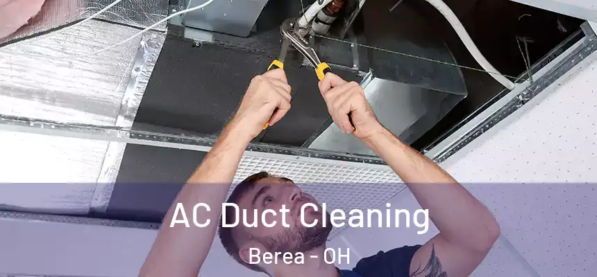  AC Duct Cleaning Berea - OH
