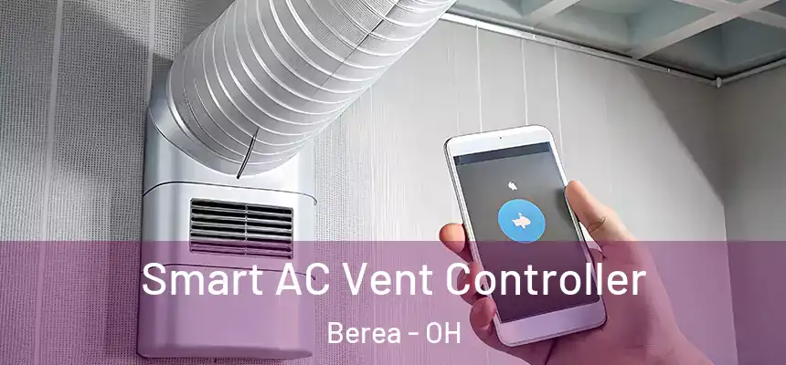  Smart AC Vent Controller Berea - OH